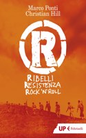 R. Ribelli Resistenza Rock 'n' Roll