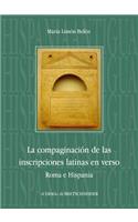 La Compaginacion de Las Inscripciones Latinas En Verso. Roma E Hispania