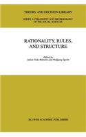 Rationality, Rules, and Structure