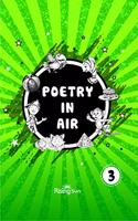 POETRY IN AIR PART 3
