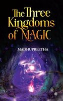 The Three Kingdoms of Magic