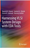 Harnessing VLSI System Design with Eda Tools