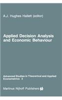 Applied Decision Analysis and Economic Behaviour