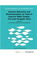 Nutrient Reduction and Biomanipulation as Tools to Improve Water Quality