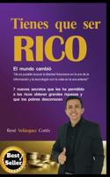 Tienes Que Ser Rico