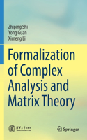 Formalization of Complex Analysis and Matrix Theory