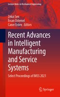 Recent Advances in Intelligent Manufacturing and Service Systems
