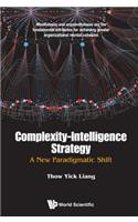 Complexity-intelligence Strategy: A New Paradigmatic Shift