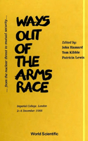 Ways Out of the Arms Race: From the Nuclear Threat to Mutual Security - Proceedings of the Second International Scientists' Congress