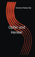 Opfer und Henker