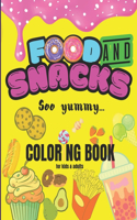 Food And Snacks Soo Yummy Coloring Book For Kids and Adults