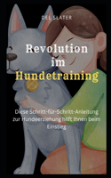 Revolution Im Hundetraining