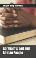 Abraham's God and African People