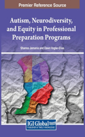 Autism, Neurodiversity, and Equity in Professional Preparation Programs