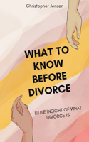 What to Know Before Divorce