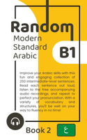 Random Modern Standard Arabic B1 (Book 2)