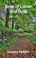 Tales of Lichen and Dust