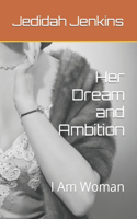 Her Dream and Ambition