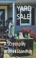 Yard Sale!: A Screenplay