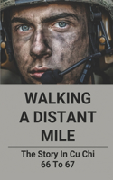 Walking A Distant Mile