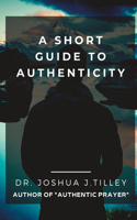 Short Guide to Authenticity