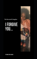 The Reverend's Daughter: I Forgive You...