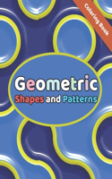 Geometric Shapes and Patterns Coloring Book