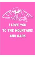 I Love You to the Mountains and Back