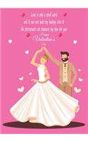 Love is only a small word and it can not hold my feelings into it. No instrument can measure my love for you. Happy Valentine's day