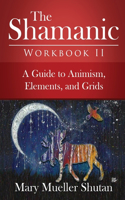 Shamanic Workbook II