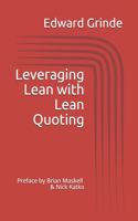 Leveraging Lean with Lean Quoting