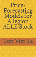 Price-Forecasting Models for Allegion ALLE Stock