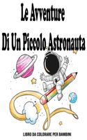 Le Avventure Di Un Piccolo Astronauta