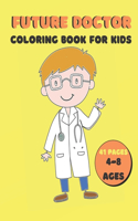 Future Doctor Coloring Book For Kids