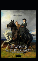 The Woman who Rode Away Illustrated