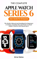 The Complete Apple Watch Series 6 User Guide for Everyone