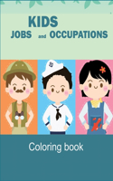 Kids Jobs and Occupations Coloring book.