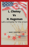 L. Cheney Vs H. Hageman