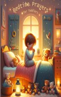 Bedtime Prayers for Toddlers