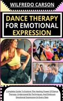 Dance Therapy for Emotional Expression