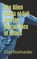 Alien Hosts of Evil and the Hierarchies of Chaos