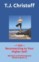 I Am Reconnecting to Your Higher Self
