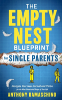 Empty Nest Blueprint for Single Parents