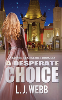 A Desperate Choice