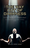Way Out of Darkness