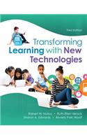 Transforming Learning with New Technologies + Enhanced Pearson Etext