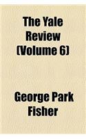 The Yale Review (Volume 6)