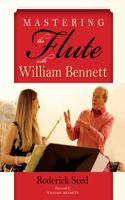 Mastering the Flute with William Bennett