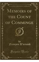 Memoirs of the Count of Comminge (Classic Reprint)