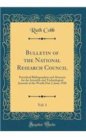 Bulletin of the National Research Council, Vol. 1: Periodical Bibliographies and Abstracts for the Scientific and Technological Journals of the World; Part 3, June, 1920 (Classic Reprint)
